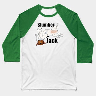 Slumber Jack Baseball T-Shirt